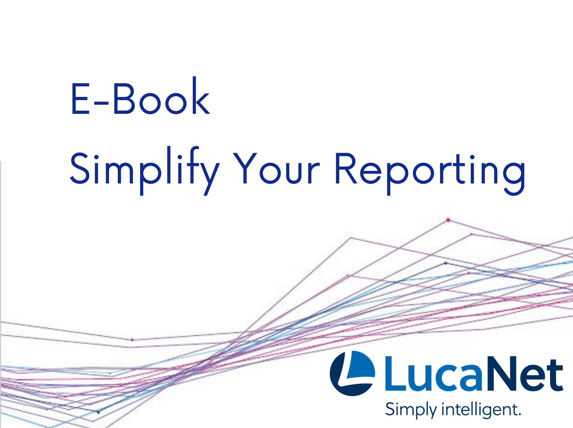 LucaNet E-Book: Simplify Your Reporting