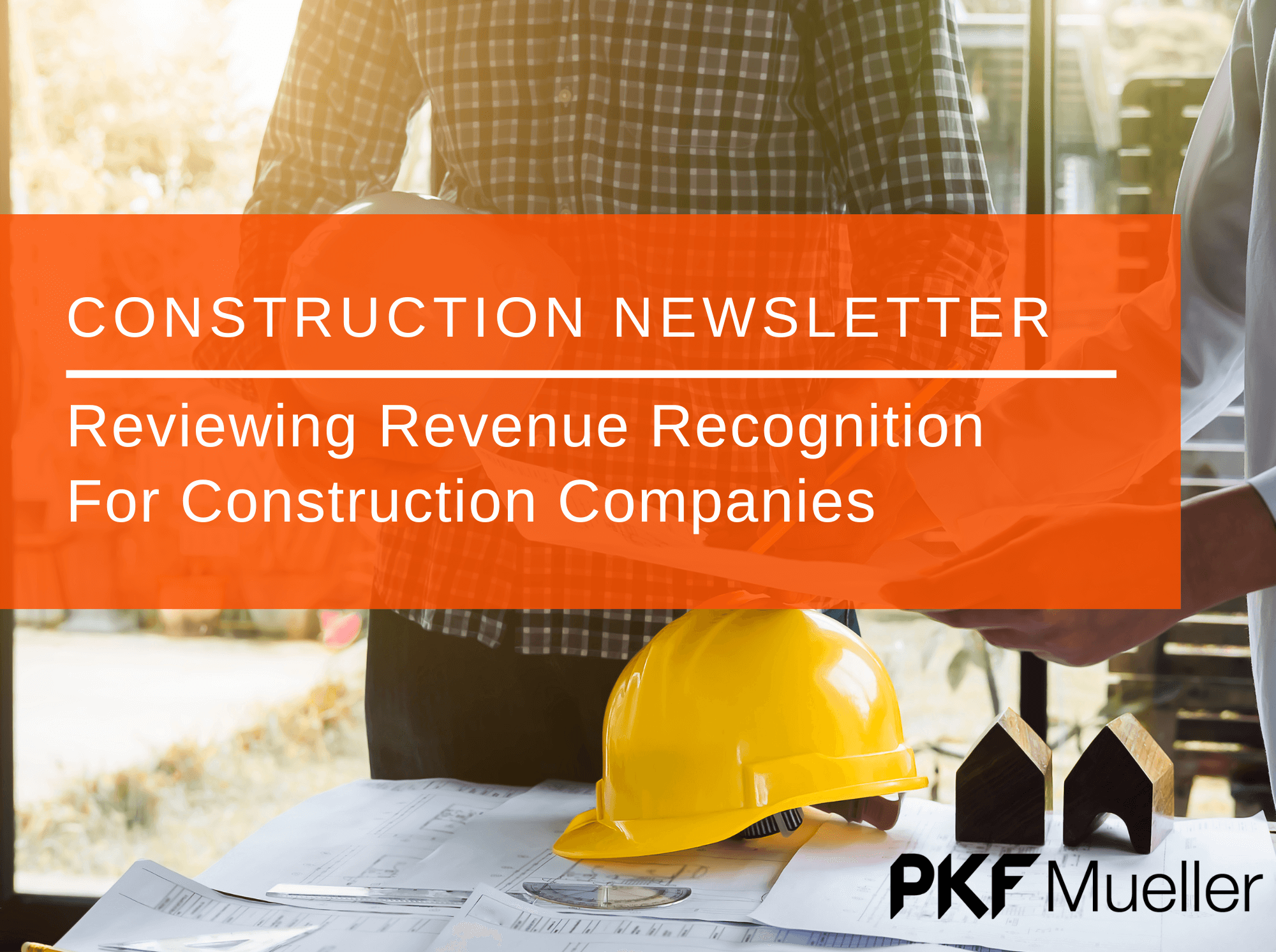 Reviewing Revenue Recognition for Construction Companies