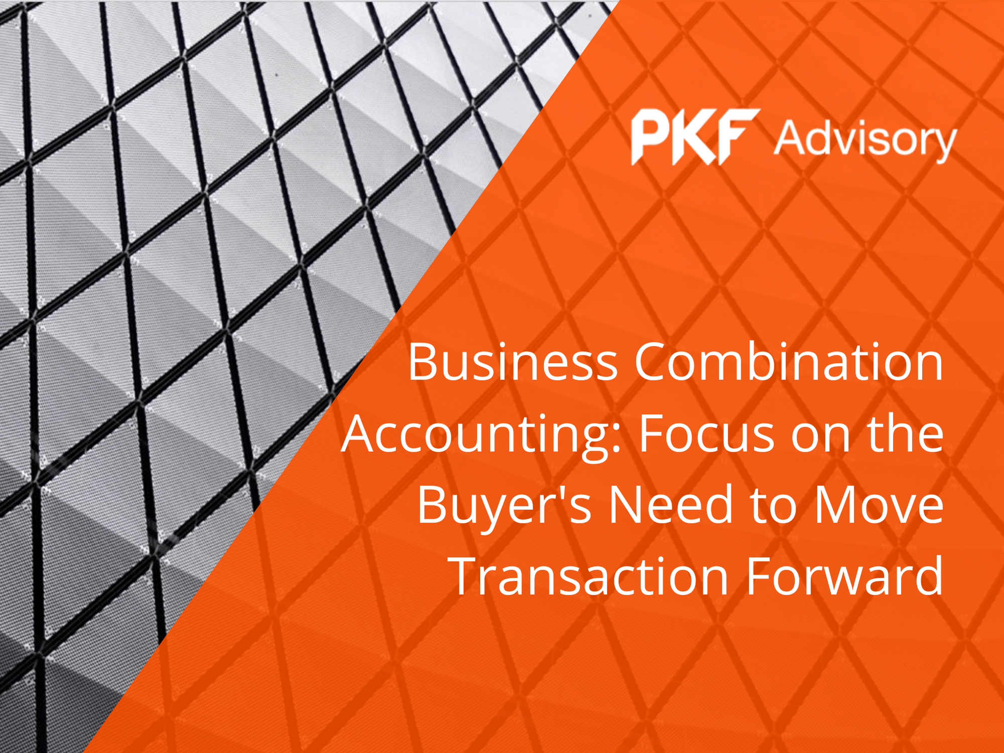 PKF Advisory - Business Combination Accounting