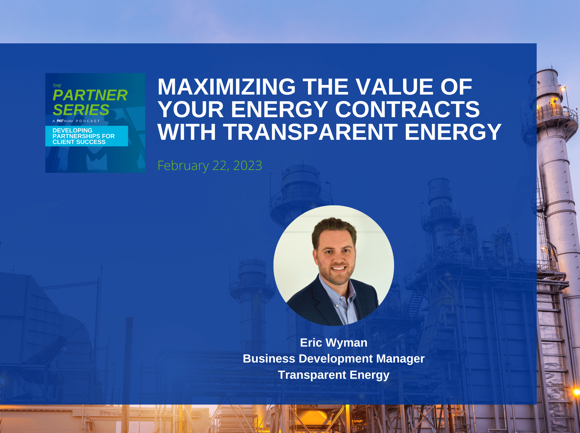 Maximizing the Value of Your Energy Contracts with Transparent Energy